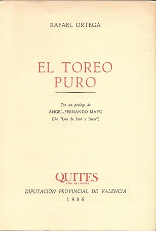 1986 EL toreo puro (Diput Valencia) Rafael Ortega-Angel F Mayo 001