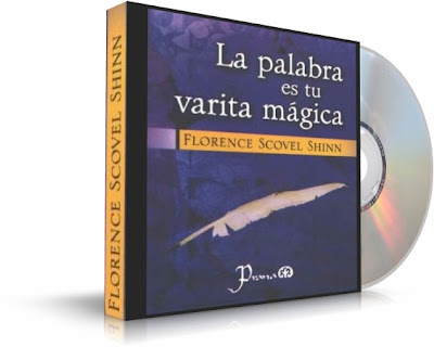 LA PALABRA ES TU VARITA MÁGICA, Florence Scovel Shinn [ Audiolibro ] – Utilizar el poder de las afirmaciones para obtener amor, éxito, salud y prosperidad