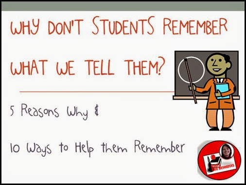 Why Don’t Students Remember What We Tell Them?  5 Reasons Why and 10 Ways to Help students remember - Suggestions from Raki's Rad Resources