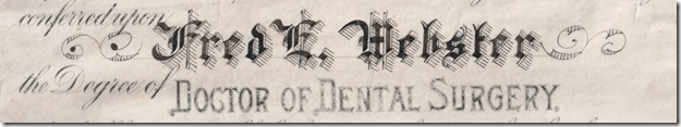 Frederick E Webster Dental Doctoral Diploma Name Cropped