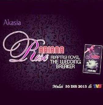 DRAMA ARIANA ROSE ADAPTASI NOVEL THE WEDDING BREAKER