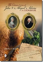 the culinary lives of john and abigail adams