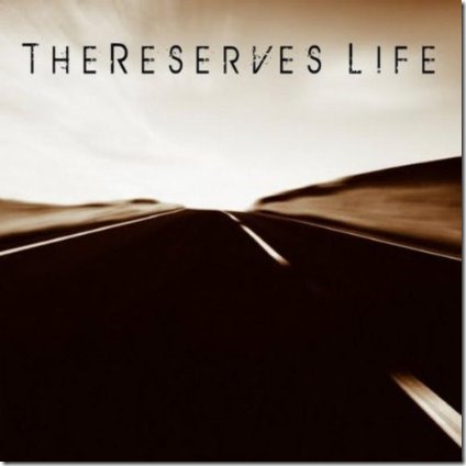 life-the-reserves cover album life the reserves