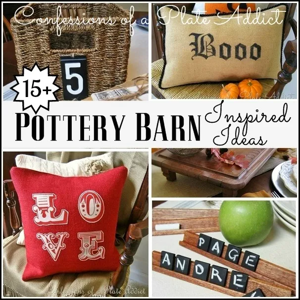 CONFESSIONS OF A PLATE ADDICT 15+ Pottery Barn Inspired Ideas