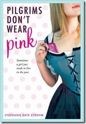 book cover of Pilgrims Don't Wear Pink by Stephanie Kate Strohm