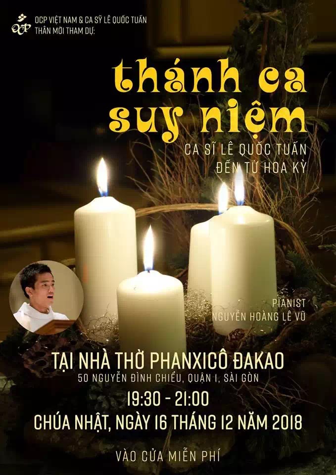 Ca sỹ Lê Quốc Tuấn đến từ Hoa Kỳ — Đêm “Thánh ca suy niệm” (Nt. Đa Kao, Nguyễn Đình Chiểu, SG) Ca sỹ Lê Quốc Tuấn đến từ Hoa Kỳ — Đêm “Thánh ca suy niệm” (Nt. Đa Kao, Nguyễn Đình Chiểu, SG)