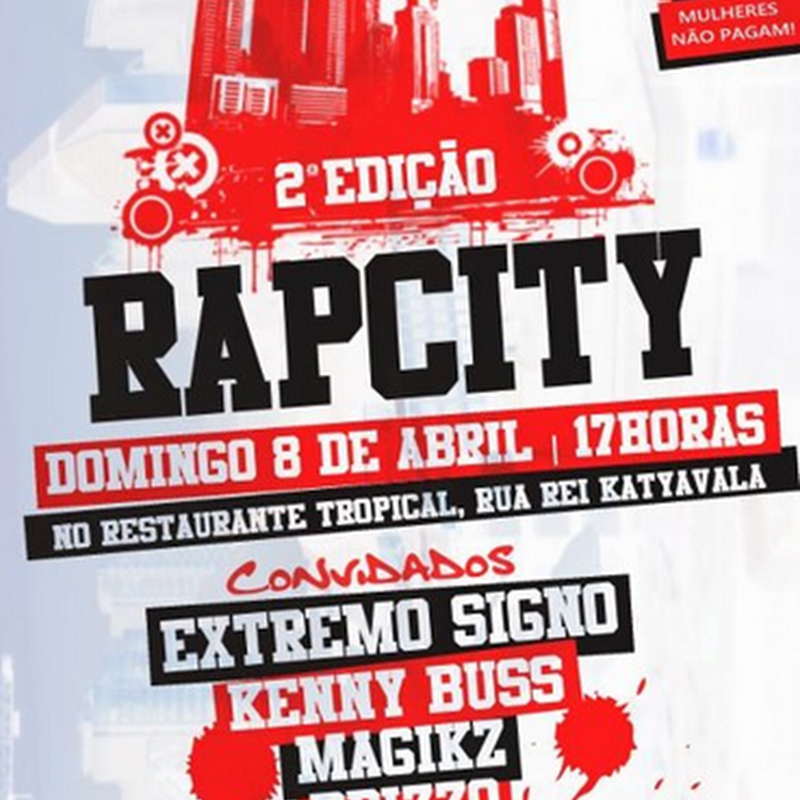 Rap City 2ª Edição [Dia 8 de Abril]