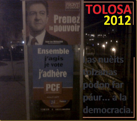 nuèit fantastica a Tolosa en campanha electorala 2012-
