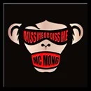MC Mong - Miss me or diss me