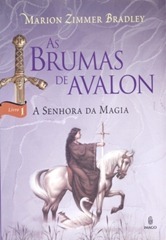 As Brumas de Avalon - A Senhora da Magia