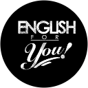 English For You English For You