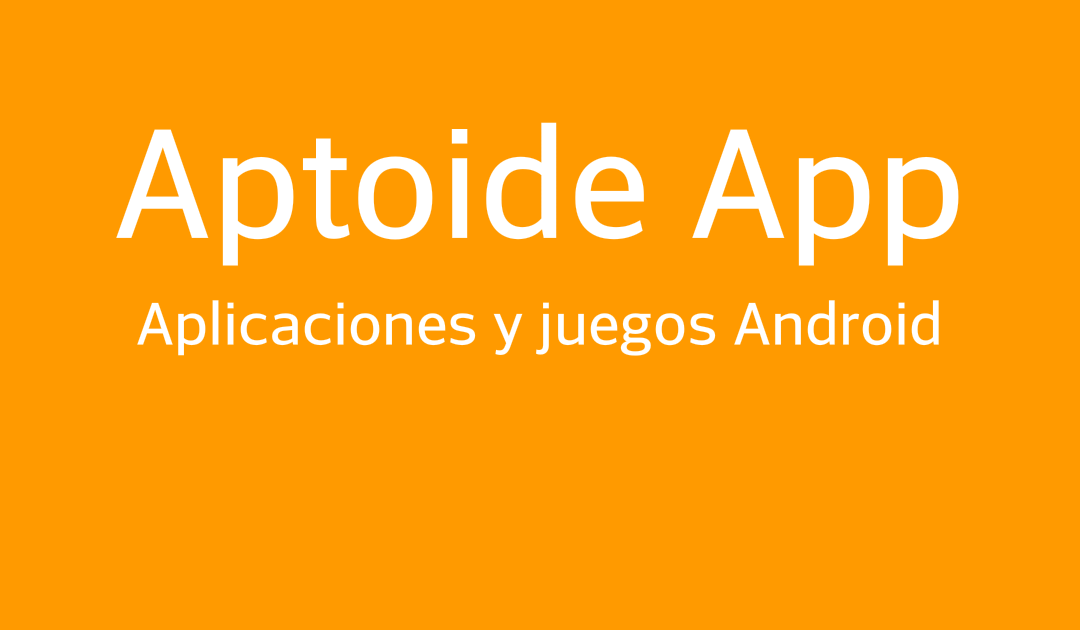 Descargar Aptoide Apk Here - Barabekyu