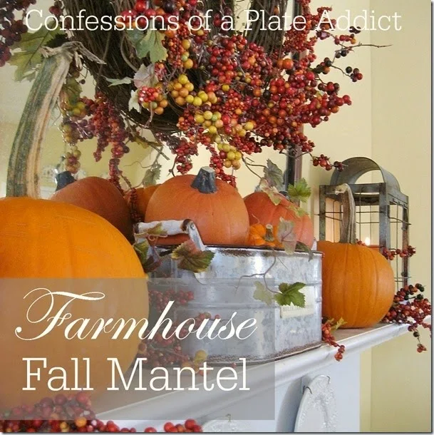 CONFESSIONS OF A PLATE ADDICT Farmhouse Fall Mantel