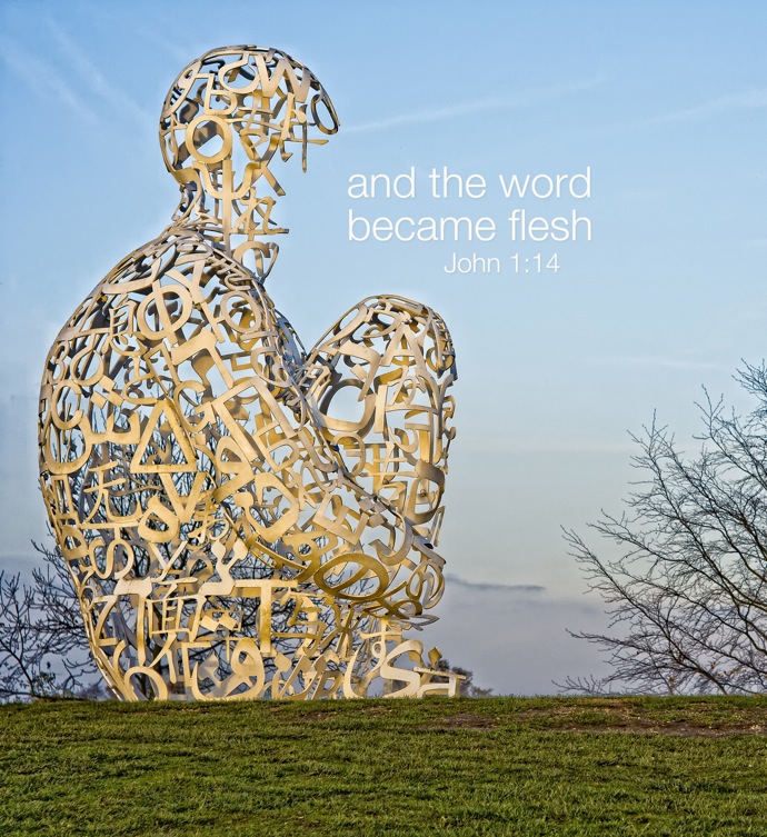 Word became flesh Word became flesh