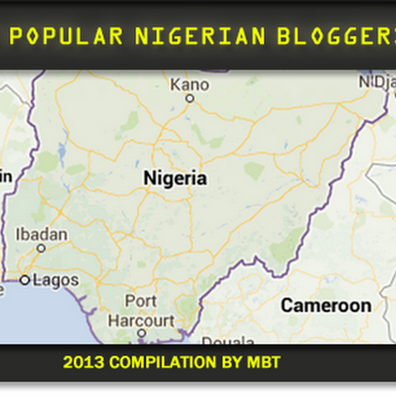 Top 10 Popular Bloggers from Nigeria � 2013