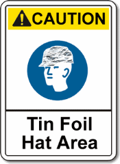 Tin foil hat