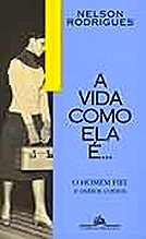 VIDA COMO ELA É..., A - O HOMEM FIEL E OUTROS CONTOS . ebooklivro.blogspot.com  -