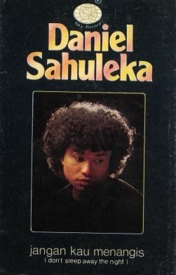 [Daniel%2520Sahuleka%2520-%2520Jangan%2520Kau%2520Menangis%2520%2528don%2527t%2520sleep%2520away%2520the%2520night%2529%25201981%255B2%255D.jpg]