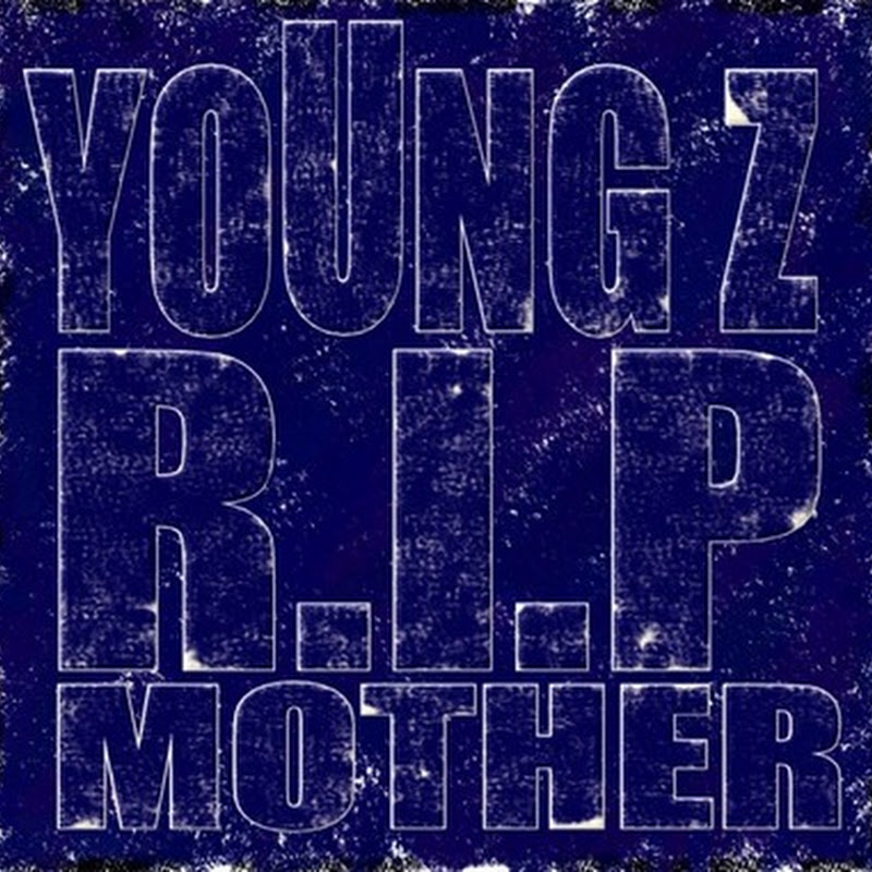 YoUng_Z - R.I.P Mother (download Track)