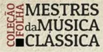 colecao folha mestres da musica classica