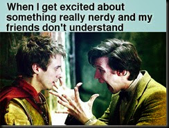 doctor-who-when-i-get-excited-about-something-nerdy-and-my-friends-dont-understand