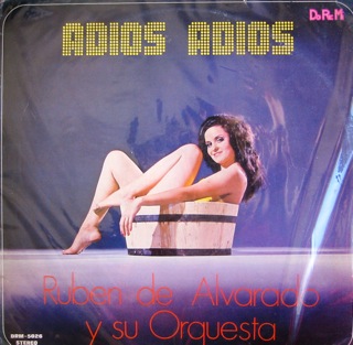 Ruben De Alvarado Y Su Orquesta Adios Adios  LP Front