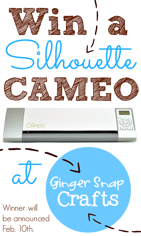 Win a Silhouette Cameo at GingerSnapCrafts.com Winner will be announced on Feb. 10th. #Silhouette #spon