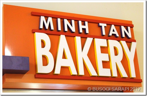 MINH TAN BAKERY© BUSOG! SARAP! 2012