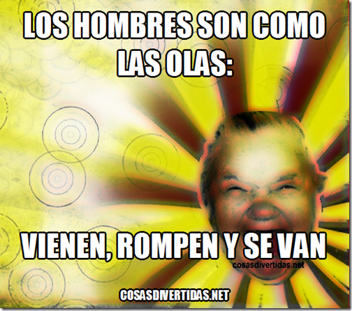 Los hombres son como las olas Los hombres son como las olas