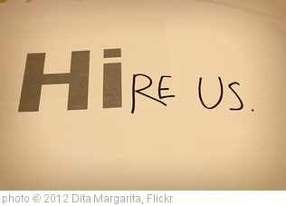 'Hire Us' photo (c) 2012, Dita Margarita - license: http://creativecommons.org/licenses/by/2.0/