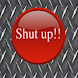 Shut up button
