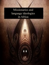 Missionaries and language ideologies in Africa Cover