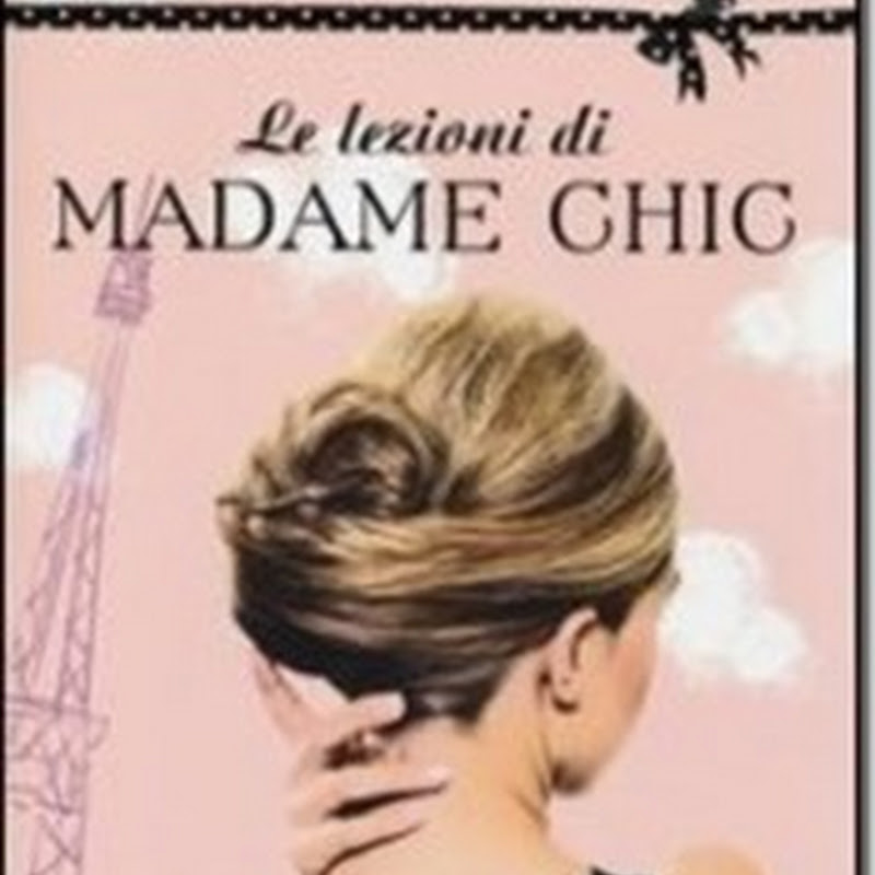 Recensione 'Le lezioni di Madame Chic' di Jennifer L. Scott