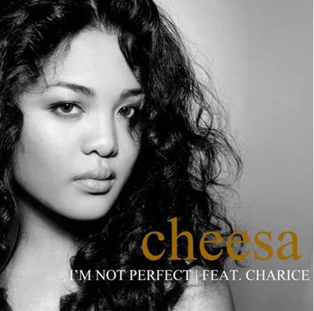 Cheesa feat Charice - I'm Not Perfect