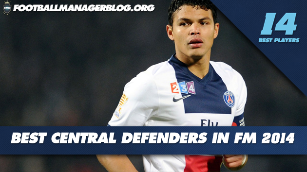 Best Players in Football Manager 2014 Defenders Central