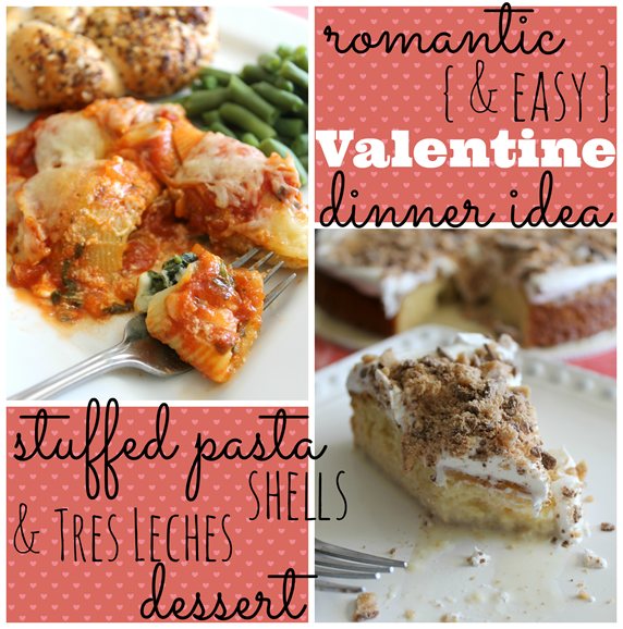 Romantic & Easy Valentine dinner idea ~ stuffed pasta shells & tres leches dessert #CBias #shop #Valentines4All