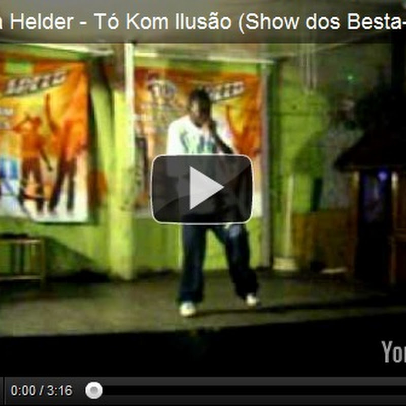 Nigga Hélder - Tó Kom Ilusão (Ao Vivo) [Vídeo]