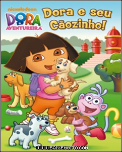 4f9ec96f2bac8 Download   Dora A Aventureira   Dora E Seu Cãozinho   DVDRip AVI Dublado + RMVB Baixar Grátis