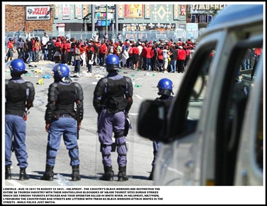 NELSPRUIT STRIKERS ARE DESTROYING SA TOURISM INDUSTRY_WATCHED BY COPS_Aug202011