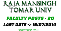 Raja-Mansingh-Tomar-University-Jobs-2014