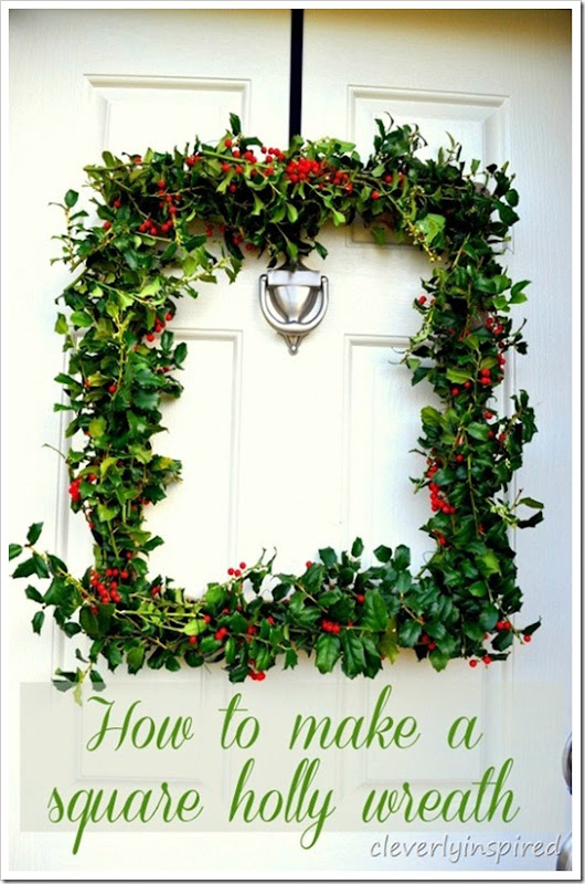 how-to-make-a-square-holly-wreath-cleverlyinspired-2-2_thumb