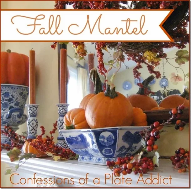 CONFESSIONS OF A PLATE ADDICT Blue and White with Bittersweet Fall Mantel