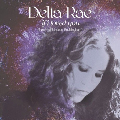 delta-rae-if-i-loved-you