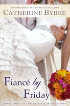 Fiance by Friday - Catherine Bybee