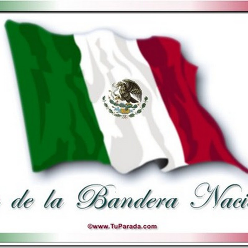 Canciones día de la Bandera México