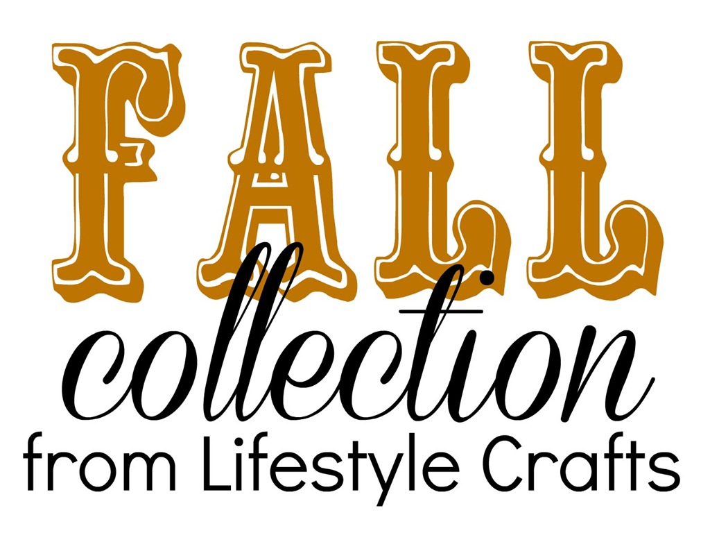 [fall-collection-from-Lifestyle-Craft.jpg]
