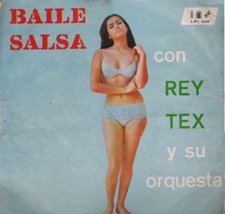 Rey Tex Y Su Orquesta  Baile Salsa Con  LP Front