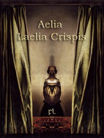 Aelia Laelia Crispis Cover