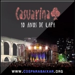 CD Casuarina - 10 Anos de Lapa (2013), Cds Download, Baixar Cds, Cds Para Baixar, Cds Completos