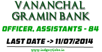 Vananchal-Gramin-Bank-Jobs-2014